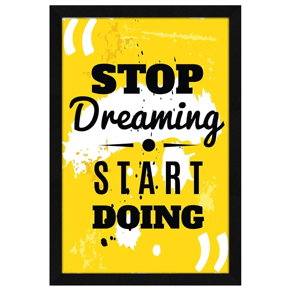 ArtX Paper Motivational Quote Stop Dreaming Start Doing Wall Frame Art Painting, Multicolor, Motivational, 12.5 X 18.5 Inch, Set of 1