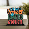 Artvibes Wooden Idols and Figurine I Am Not Perfect Limited Edition Inspirational Quotes Table Decoration for Office Desk