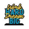 Artvibes Wooden Idols and Figurine Work Hard Dream Big Motivational Quote Table Decor for Office Desk | Home Decor Item