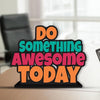 Art Vibes Wooden Idols & Figurine Do Something Awesome Today Positive Quotes Table Decor for Office Desk Alphabet Showpiece