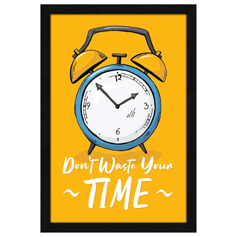 ArtX Paper Motivational Quote Don't Waste Your Time Wall Frame Art Painting, Multicolor, Motivational, 12.5 X 18.5 inches, Set of 1