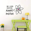 Decal O Decal Vinyl Always Positive Wall Stickers Multicolour