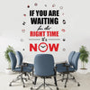 StickMe The Right Time is Now Motivational Quote Wall Sticker Vinyl Decal Multicolour Self Adhesive (Large - 160 x 150 cm)