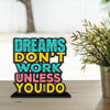 Artvibes Wooden Idols and Figurine Dream Don't Work Unless You Do Motivational Quotes Table Decor for Office Desk Showpiece