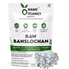Namo Organics Organic Bansalochan Vansalochan